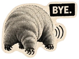 Tardigrade sticker: Bye.