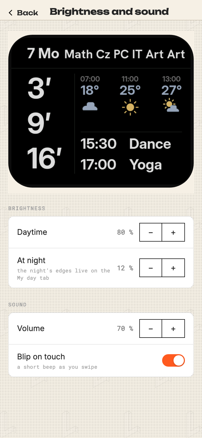Brightness and sound: day and night brightness, volume and a touch blip switch